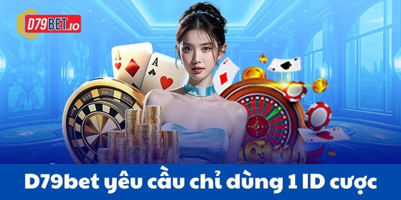 Câu hỏi liên quan D79bet - Từ A-Z câu hỏi liên quan đến ID cược 2 D79bet luôn yêu cầu người chơi chỉ sở hữu một tài khoản với thông tin thật.