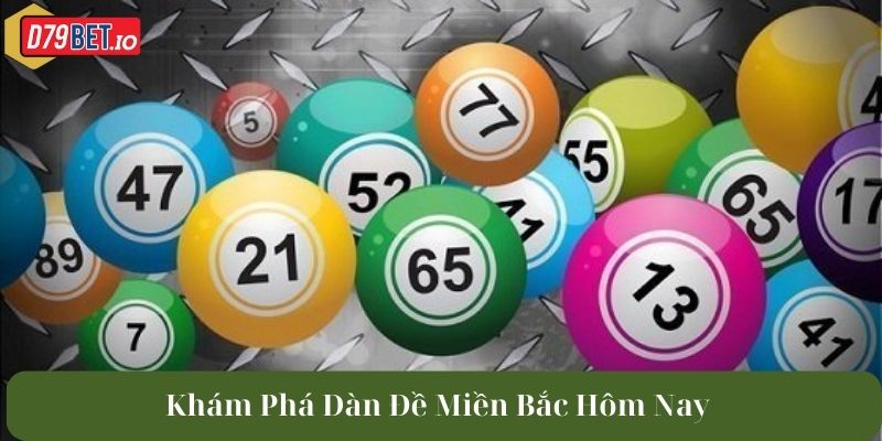 Dàn đề miền Bắc hôm nay