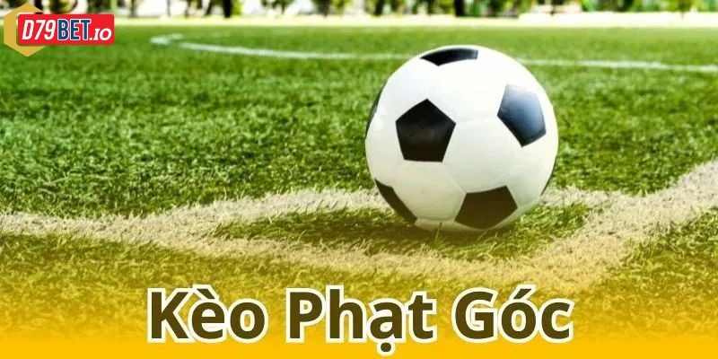Kèo phạt góc: bí kíp từ cao thủ D79bet giúp nhận quà thả ga 1 kèo phạt góc