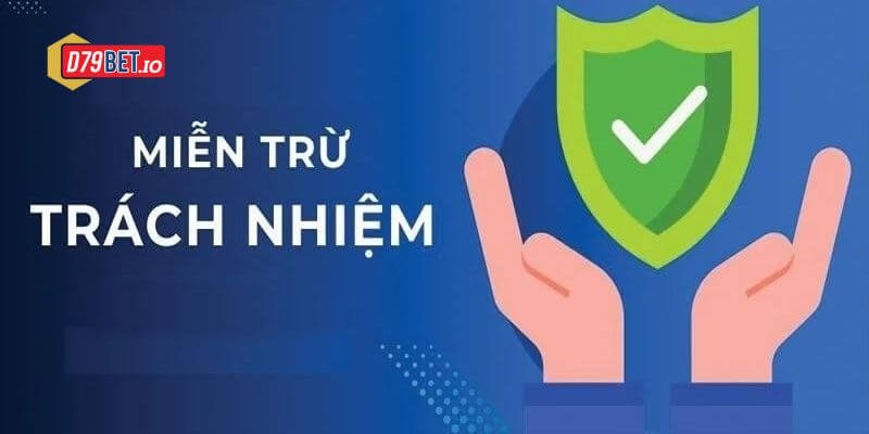 Miễn trừ trách nhiệm D79bet - Cập nhật quy tắc mới nhất 2025 1 Đọc kỹ miễn trừ trách nhiệm D79bet để chơi tại nhà cái thật an toàn.